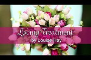 Louise Hay’s Loving Treatment