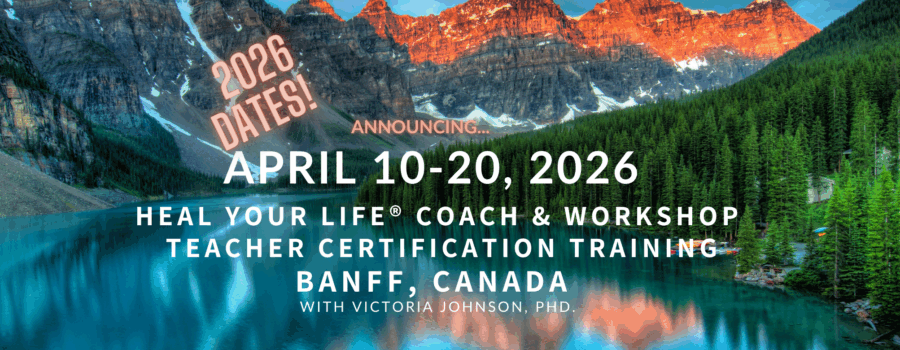 Combined Heal Your Life Workshop and Coach Training Retreat April 2026
